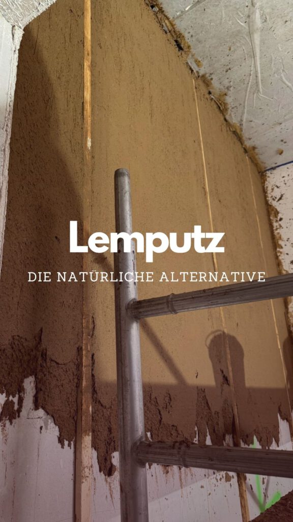 Lehmputz – Natürliche Alternative mit vielen Vorteilen